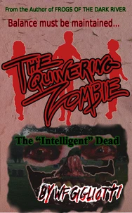 The Quivering Zombie
