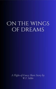 On the Wings of Dreams