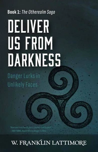 Deliver Us from Darkness