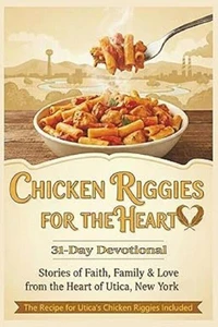 Chicken Riggies For The Heart