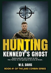 Hunting Kennedy's Ghost