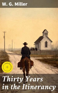 Thirty Years in the Itinerancy