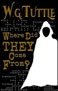  W. G. Tuttle - Where Did They Come From?.