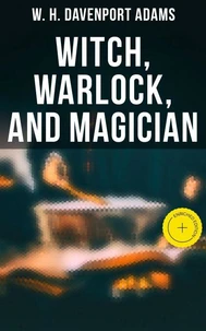 Witch, Warlock, and Magician