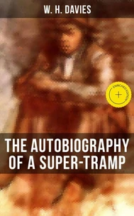 THE AUTOBIOGRAPHY OF A SUPER-TRAMP