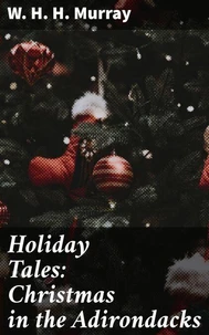 Holiday Tales: Christmas in the Adirondacks