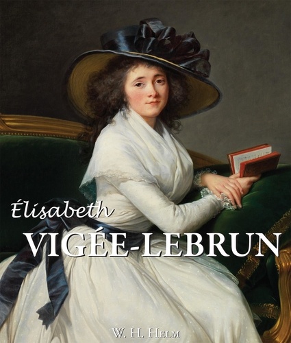 W. H. Helm - Elisabeth Louise Vigée-Lebrun.