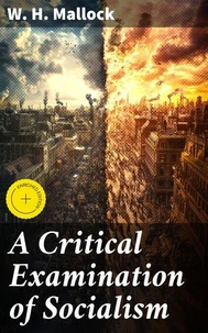 A Critical Examination of Socialism