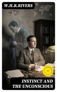 Instinct and the Unconscious