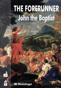 The Forerunner - John the Baptist