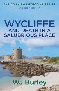 W.J. Burley - Wycliffe and Death in a Salubrious Place.