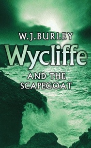 W.J. Burley - Wycliffe and the Scapegoat.