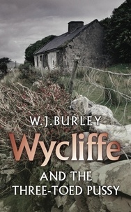 W.J. Burley - Wycliffe and the Three Toed Pussy.