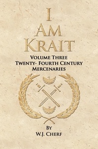  W.J. Cherf - I Am Krait - Twenty-Fourth Century Mercenaries, #3.
