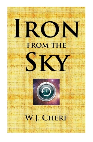  W.J. Cherf - Iron From the Sky - Manuscripts of the Richards' Trust, #6.