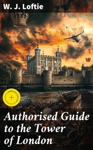 Authorised Guide to the Tower of London