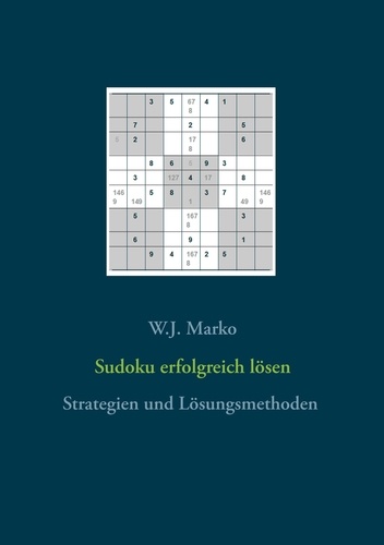 Sudoku erfolgreich lösen. Strategien und Lösungsmethoden
