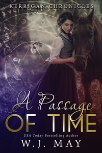  W.J. May - A Passage of Time - Kerrigan Chronicles, #2.