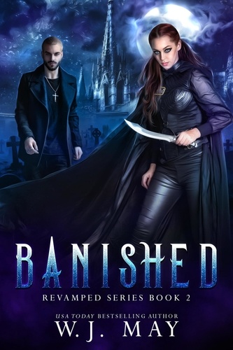  W.J. May - Banished - Revamped Series, #2.