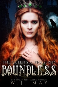  W.J. May - Boundless - The Queen's Alpha Series, #6.