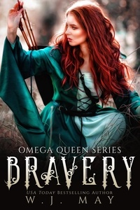  W.J. May - Bravery - Omega Queen Series, #2.