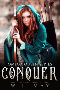  W.J. May - Conquer - Omega Queen Series, #4.
