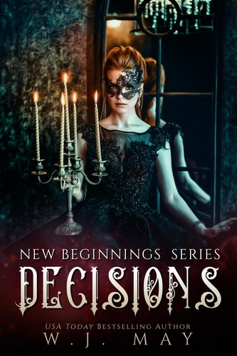  W.J. May - Decisions - New Beginnings Series, #1.