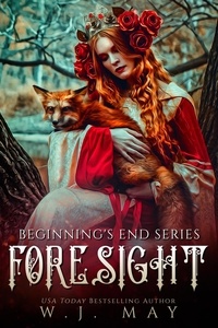  W.J. May - Foresight - Beginning's End Series, #4.