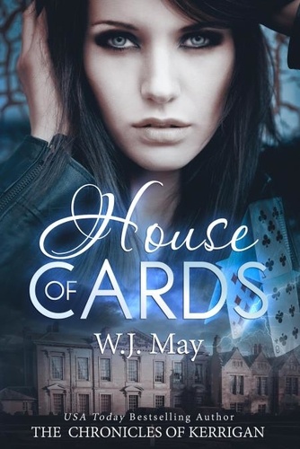  W.J. May - House of Cards - The Chronicles of Kerrigan, #3.