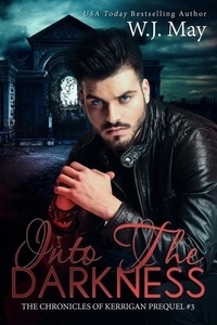  W.J. May - Into the Darkness - The Chronicles of Kerrigan Prequel, #3.