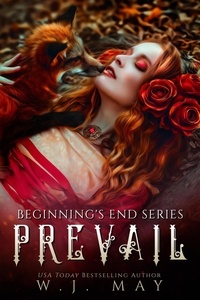  W.J. May - Prevail - Beginning's End Series, #10.
