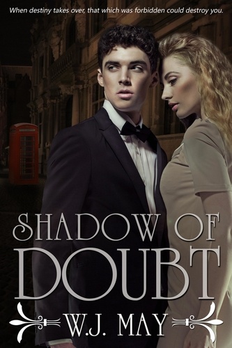  W.J. May - Shadow of Doubt - Part 2.