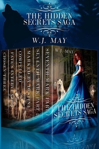  W.J. May - The Hidden Secrets Saga:The Complete Series - Hidden Secrets Saga.