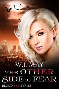  W.J. May - The Other Side of Fear - Blood Red Series, #5.