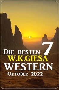eBook Box: Die besten 7 W.K.Giesa Western Oktober 2022