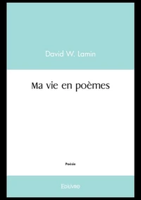 Ma vie en poèmes