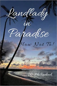 Landlady in Paradise — How Not To!