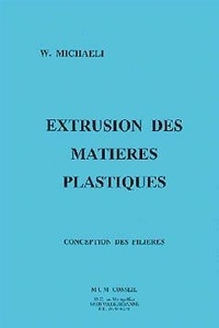 W Michaeli - Extrusion des matières plastiques - Conception des filières.