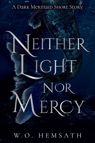  W.O. Hemsath - Neither Light nor Mercy.