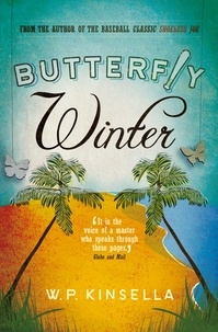 W. P. Kinsella - Butterfly Winter.