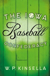 The Iowa Baseball Confederacy