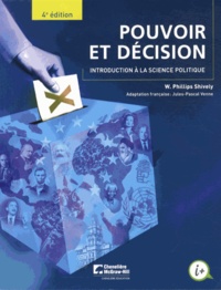 W. Phillips Shively - Pouvoir et décision - Introduction à la science politique.