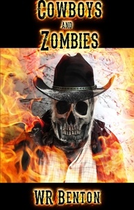  W.R. Benton - Cowboys and Zombies.