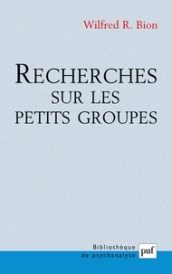 W-R Bion - Recherches Sur Les Petits Groupes.