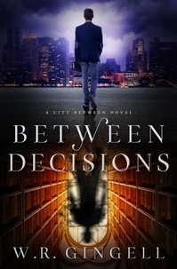  W.R. Gingell - Between Decisions - The City Between, #8.