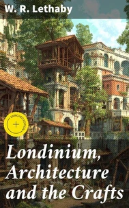 Londinium, Architecture and the Crafts