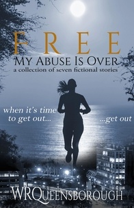  W R Queensborough - Free: My Abuse Is Over.