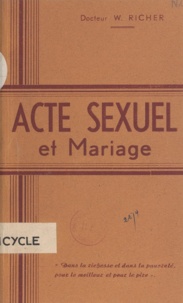 W. Richer - Acte sexuel et mariage.