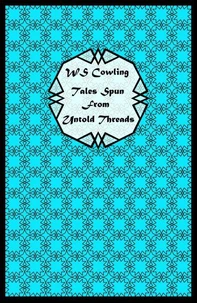 Tales Spun From Untold Threads