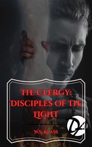 The Clergy: Disciples of the Light